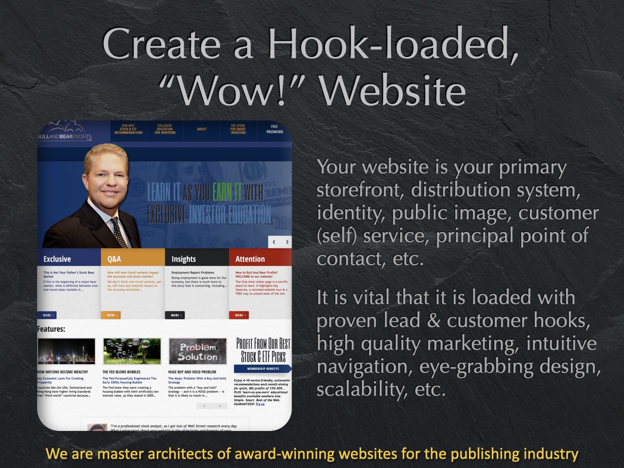 Create a website with many lead hooks. Build in migration from investing prospect to lead to paying subscriber